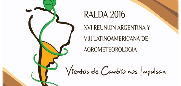 XVI Reunión Argentina y VIII Latinoamericana de Agrometereología
