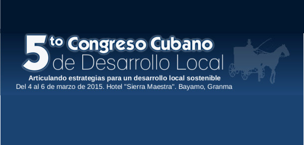 5to Congreso Cubano de Desarrollo Local 