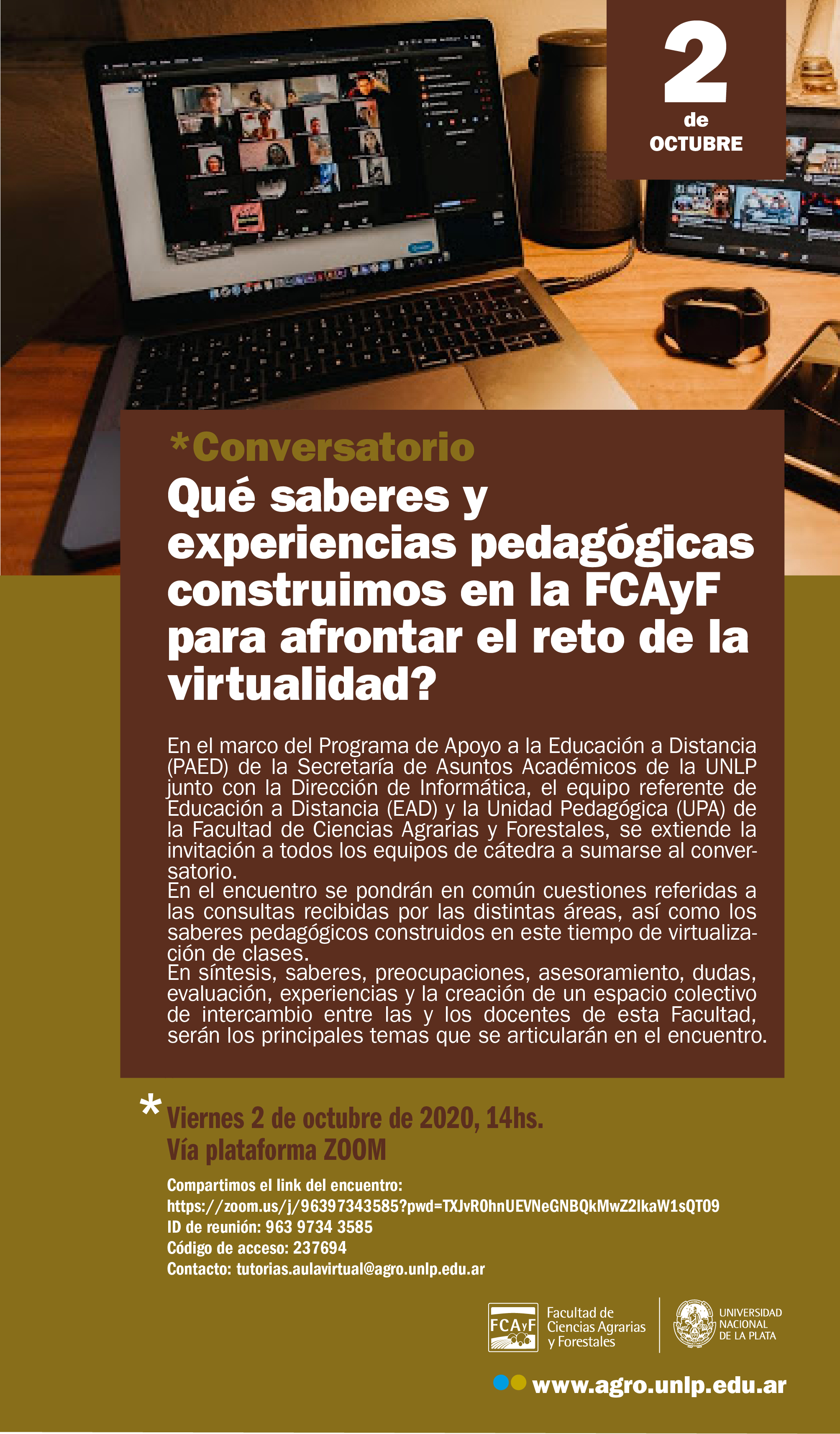  Conversatorio: ¿Qué saberes y experiencias pedagógicas construimos en la FCAyF para afrontar el reto de  la virtualidad?