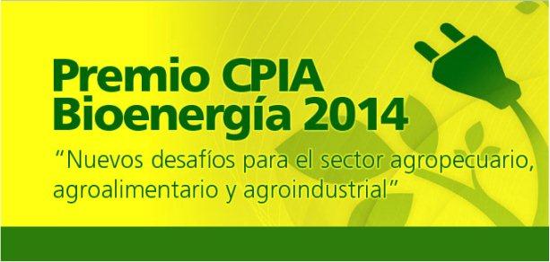 PREMIO BIOENERGÍA 2014: Nuevos desafíos para el sector agropecuario, agroalimentario y agroindustrial