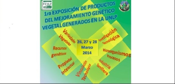 1ra Exposición de productos del Mejoramiento Genético Vegetal generados en la FCAyF-UNLP