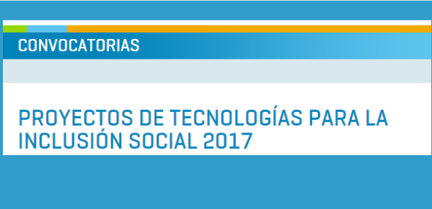 Proyectos de Tecnologías para la Inclusión Social 2017- PROCODAS