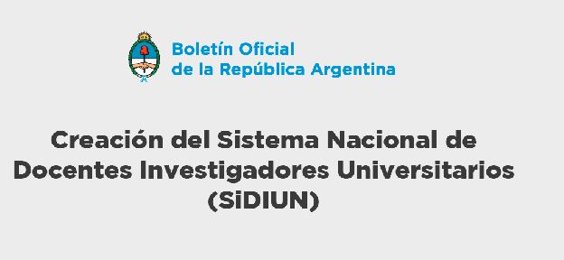 Nuevo Sistema Nacional de Docentes Investigadores Universitarios (SiDIUN)