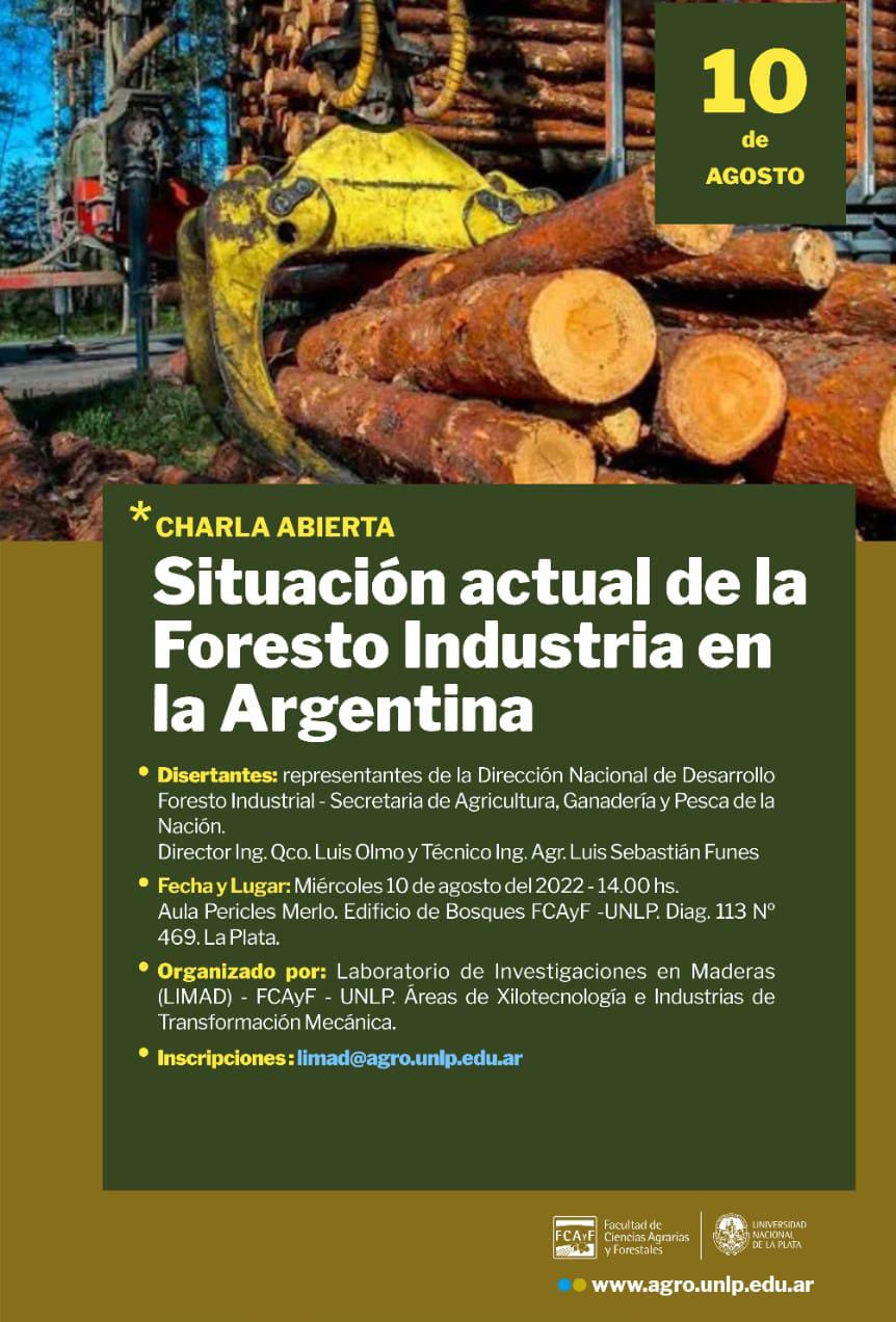 Charla abierta: Situación actual de la Foresto Industria en la Argentina